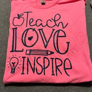 Teach love inspire shirt